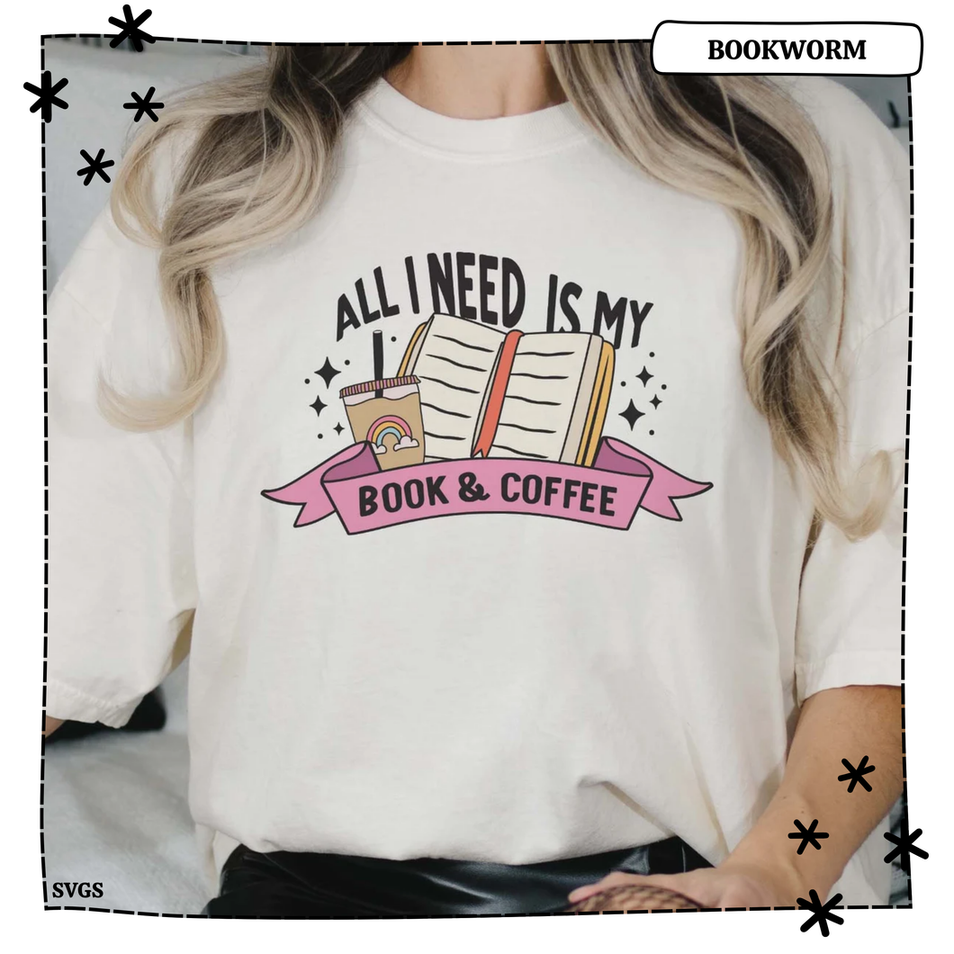 All I Need is My Book and Coffee