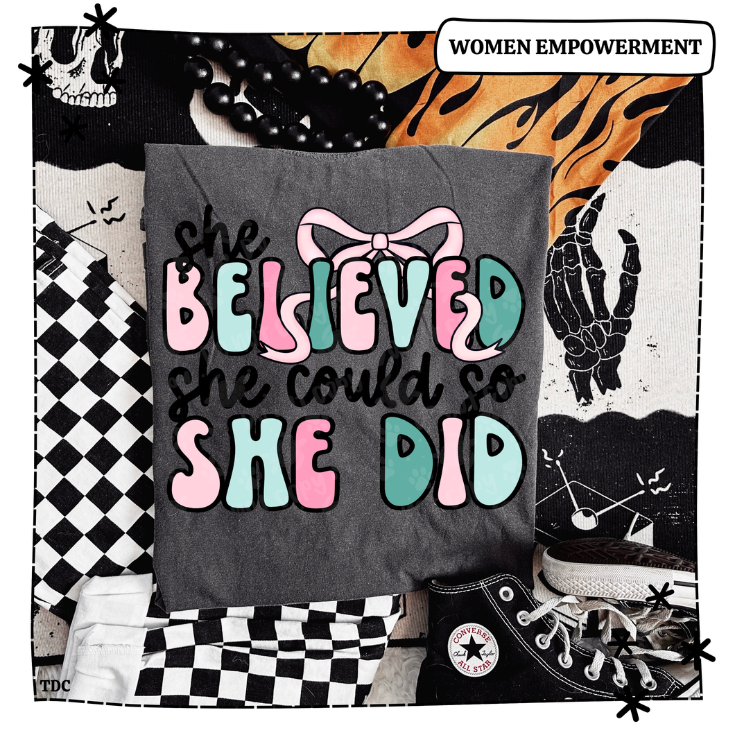 She believed she could so she did